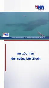 Iran xác nhận lệnh ngừng bắn 2 tuần