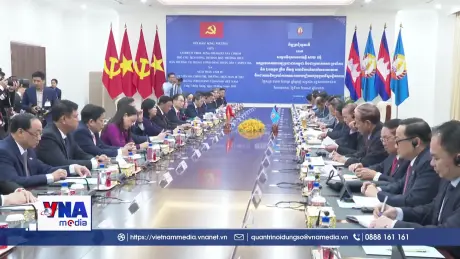 Việt Nam - Campuchia tiếp tục củng cố vững chắc tin cậy chính trị