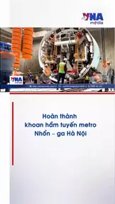 Hoàn thành khoan hầm tuyến metro Nhổn – ga Hà Nội