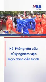 Hải Phòng yêu cầu xử lý nghiêm việc mạo danh đền Tranh