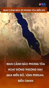Iran cảnh báo sẽ phong tỏa Biển Đỏ