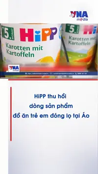 HiPP thu hồi dòng sản phẩm đồ ăn trẻ em đóng lọ tại Áo