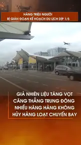 Hàng triệu người bị gián đoạn kế hoạch du lịch dịp 1/5