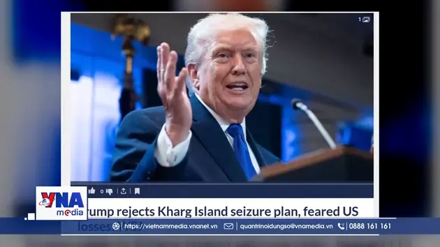 Tổng thống Mỹ phản đối triển khai binh sĩ tới đảo Kharg của Iran