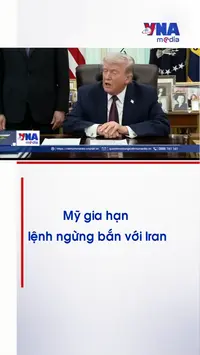 Mỹ gia hạn lệnh ngừng bắn với Iran