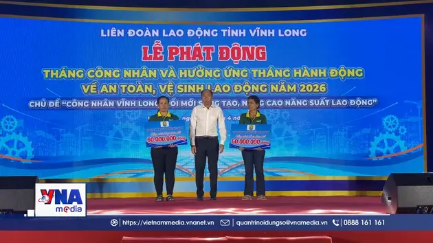 Vĩnh Long phát động Tháng Công nhân