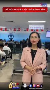 Hà Nội “phá rào” địa giới hành chính