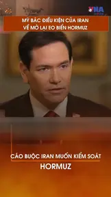 Mỹ bác điều kiện của Iran về mở lại eo biển Hormuz