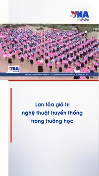 Lan tỏa giá trị nghệ thuật truyền thống trong trường học