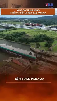 Xung đột Trung Đông khiến tàu dồn về Kênh đào Panama