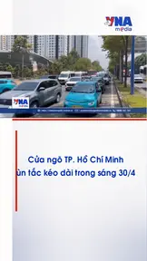 Cửa ngõ TP. Hồ Chí Minh ùn tắc kéo dài trong sáng 30/4