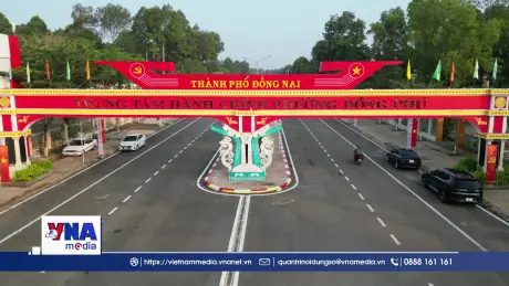 Trạm tin tối ngày 30/4: Công bố quyết định thành lập 10 phường thuộc TP. Đồng Nai