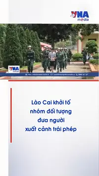 Lào Cai khởi tố nhóm đối tượng đưa người xuất cảnh trái phép