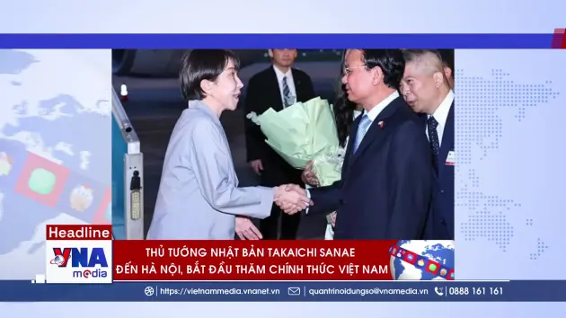 Trạm tin sáng 2/5: Thủ tướng Nhật Bản Takaichi Sanae đến Hà Nội, bắt đầu thăm chính thức Việt Nam