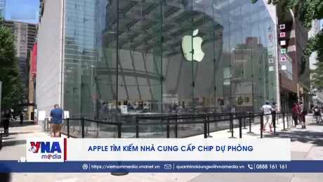 Apple tìm kiếm nhà cung cấp chip dự phòng