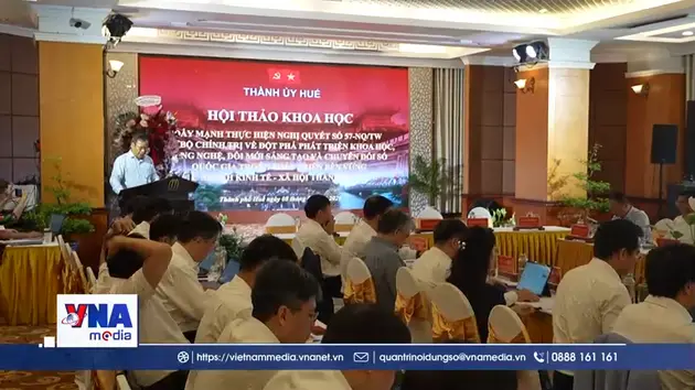 Huế phát triển hệ sinh thái sáng tạo từ Nghị quyết 57-NQ/TW