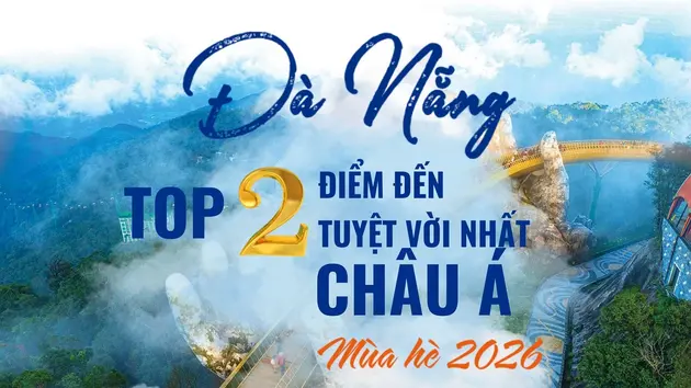Đà Nẵng đứng thứ hai trong Top điểm đến hấp dẫn nhất châu Á mùa hè 2026