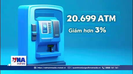 Trạm tin tối ngày 11/5/2026: Khi cây ATM dần “im lặng” giữa làn sóng ngân hàng số