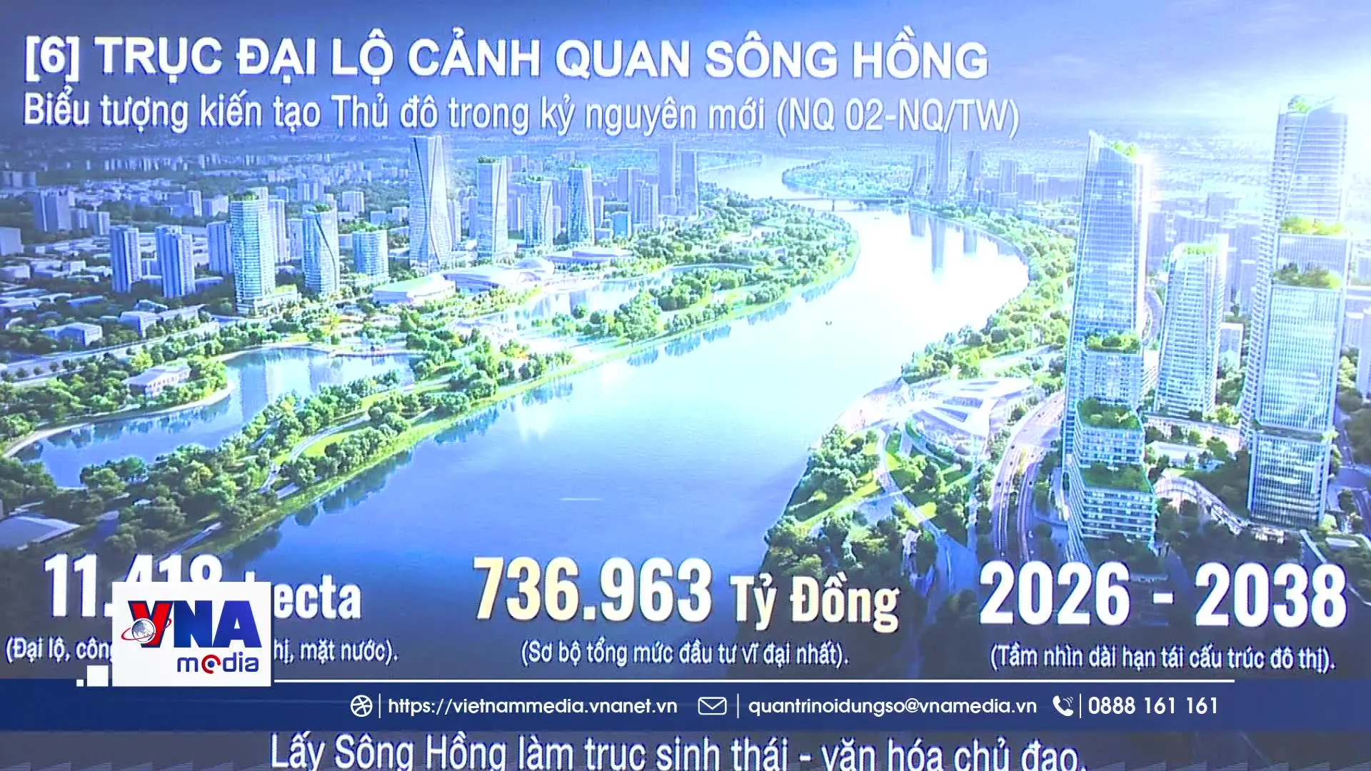 Thông qua chủ trương đầu tư dự án Trục đại lộ cảnh quan sông Hồng