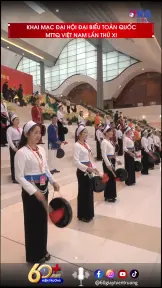 Khai mạc Đại hội đại biểu toàn quốc MTTQ Việt Nam lần thứ XI