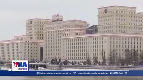 Trạm tin sáng ngày 13/5: Nga khẳng định duy trì kênh đối thoại về Ukraine