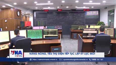 Nắng nóng, tiêu thụ điện tiếp tục lập kỷ lục mới