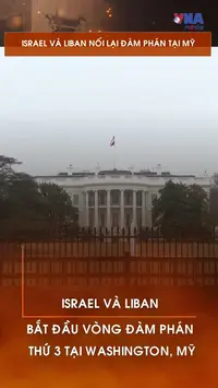 Israel và Liban nối lại đàm phán tại Mỹ