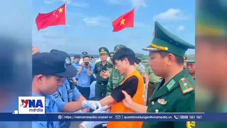 Trao trả 33 công dân vi phạm pháp luật Việt Nam cho Trung Quốc
