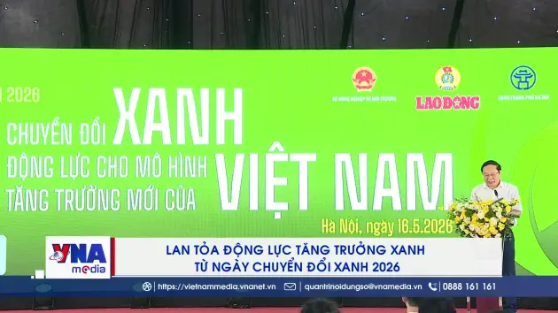 Lan tỏa động lực tăng trưởng xanh từ Ngày Chuyển đổi xanh 2026