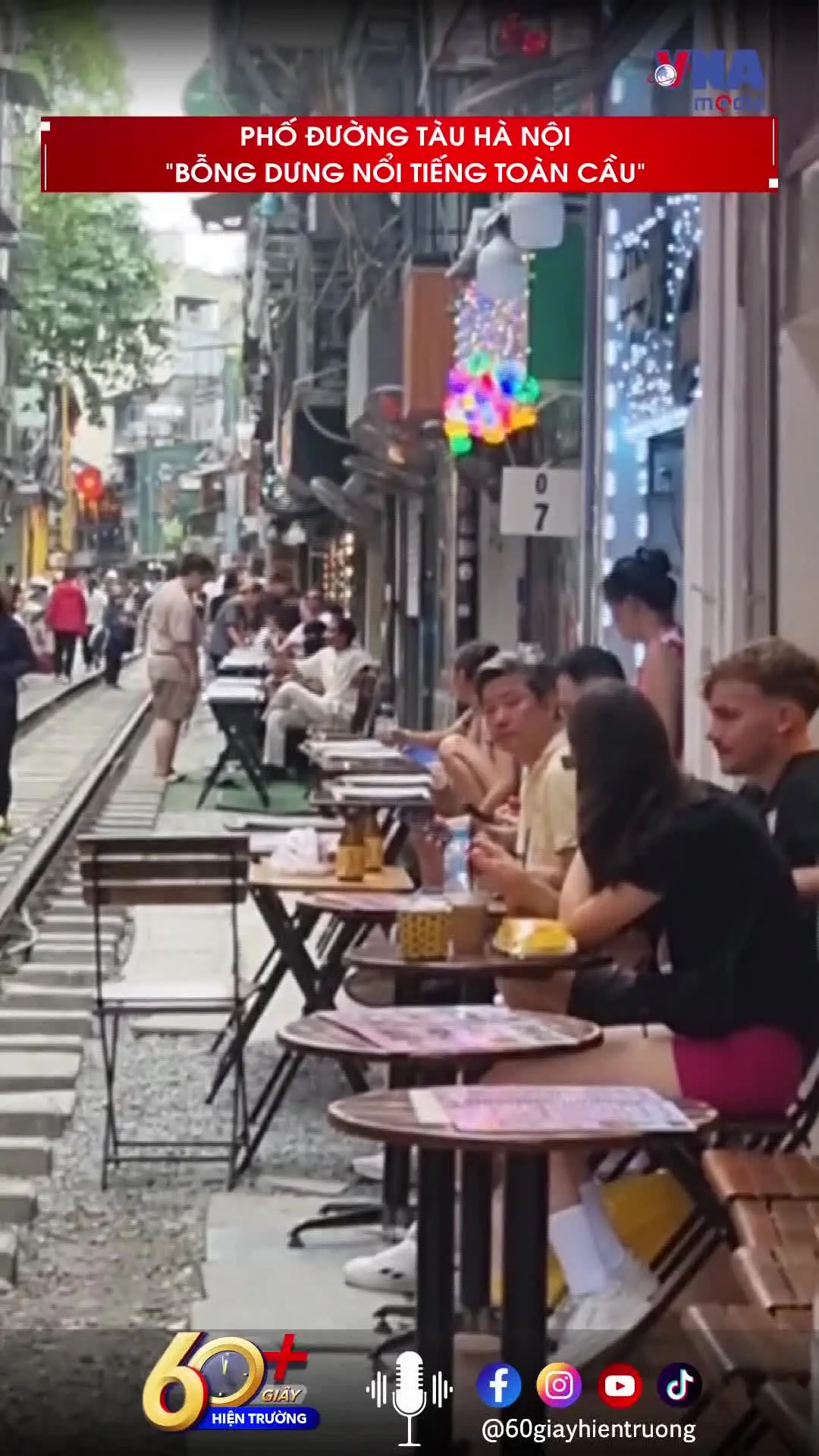 Phố đường tàu Hà Nội “bỗng dưng nổi tiếng toàn cầu”
