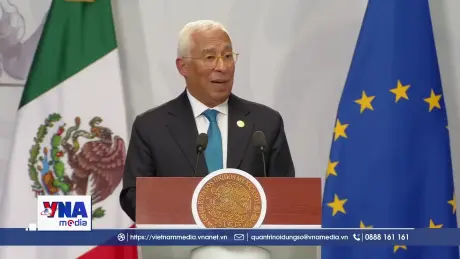 Mexico và EU ký Hiệp định Toàn cầu hiện đại hóa mới
