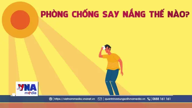 Làm thế nào để phòng chống say nắng?