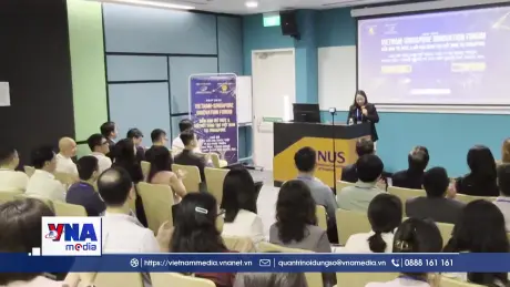 Động lực vươn tầm khoa học công nghệ đổi mới sáng tạo Việt Nam tại Singapore