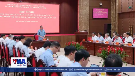 Thông qua dự thảo Báo cáo kết quả kiểm tra (đợt 2) của Bộ Chính trị