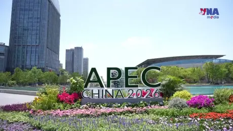 Tiêu điểm quốc tế: APEC cùng thúc đẩy thịnh vượng chung