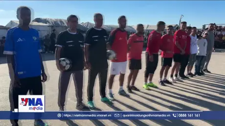 Niềm vui bóng đá của người di tản tại Dải Gaza