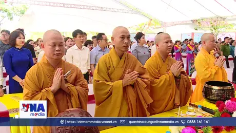 Đại lễ Phật đản 2026 tại Quảng Ninh: Lan tỏa hoằng dương chính pháp