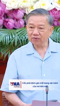 Cần phải đánh giá được chất lượng vận hành của mô hình mới