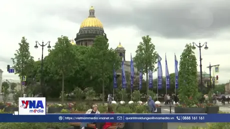 Diễn đàn Kinh tế Quốc tế St. Petersburg đối thoại hướng tới tương lai ổn định