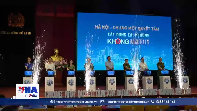 Hà Nội: Quyết tâm xây dựng xã, phường không ma túy