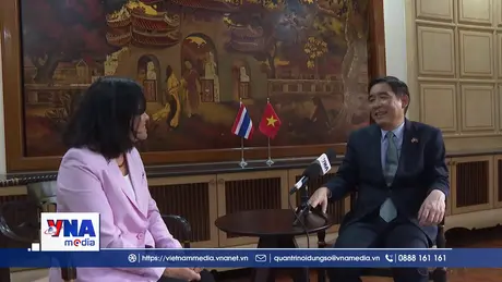 Đại sứ Phạm Việt Hùng: Chuyến thăm của Thủ tướng Thái Lan thể hiện sự coi trọng quan hệ với Việt Nam