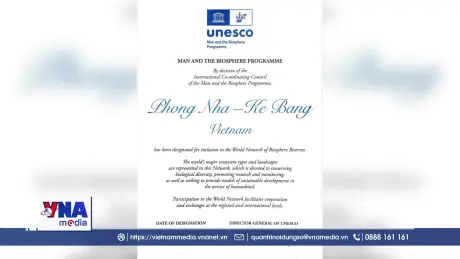 UNESCO vinh danh Phong Nha – Kẻ Bàng là Khu Dự trữ sinh quyển thế giới