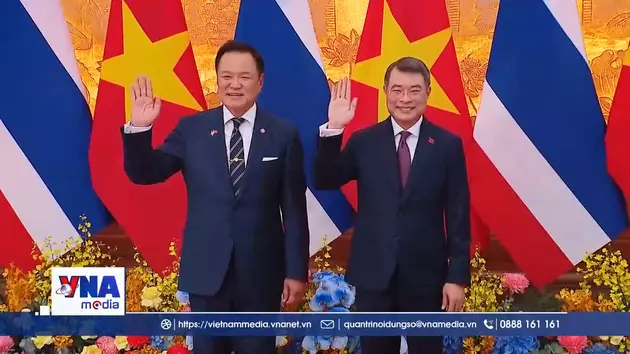 Trạm tin số sáng 9/6:Tạo động lực mới cho quan hệ Việt Nam - Thái Lan