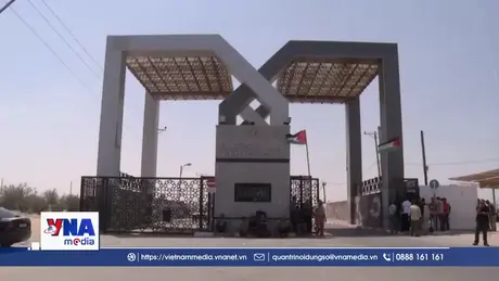 Cửa khẩu Rafah tại Dải Gaza mở cửa trở lại