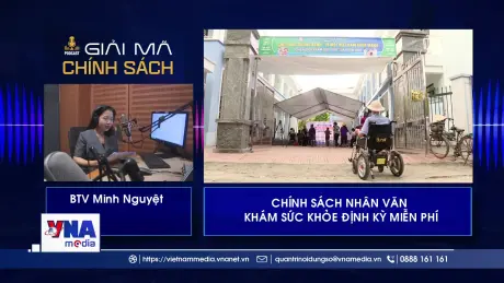 Giải mã chính sách: Chính sách nhân văn - khám sức khỏe định kỳ miễn phí