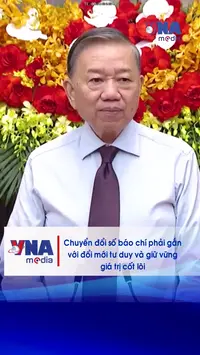 Chuyển đổi số báo chí phải gắn với đổi mới tư duy và giữ vững giá trị cốt lõi