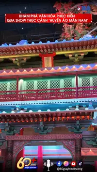 Khám phá văn hóa Phúc Kiến qua show thực cảnh 