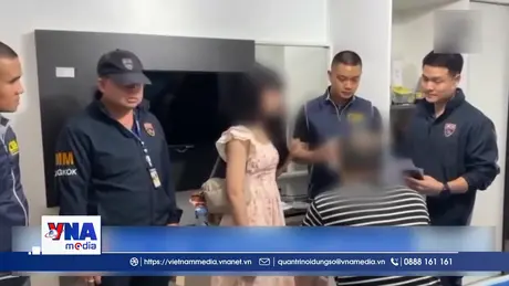 Trạm tin số sáng ngày 17/6: Kẻ cầm đầu đường dây buôn người bị bắt tại Thái Lan