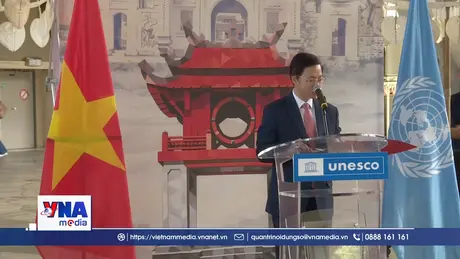 Lan tỏa giá trị Văn Miếu - Quốc Tử Giám và văn hóa Việt Nam tại UNESCO
