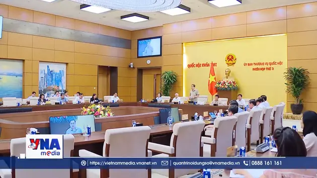 Bế mạc Phiên họp thứ 3 của Ủy ban Thường vụ Quốc hội